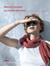 FRANZOSO MARCO, La madre del mare