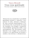 BRONDI VASCO, Preghiere rumorose