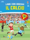 Watt Fiona, Calcio. con adesivi. ediz. a colori (il)