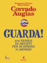 immagine di Guarda! 100 storie di artisti per scoprire il mond