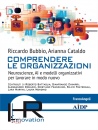BUBBIO-CATALDO, Comprendere le organizzazioni Neuroscienze, AI ...
