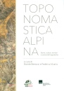 immagine di Toponomastica Alpina. Storia, culture, territori..