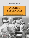 immagine di Aquile senza ali. I paracadutisti italiani ...