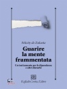 immagine di Guarire la mente frammentata