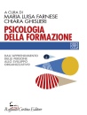 FARNESE MARIA LUISA, Psicologia della formazione, Raffaello Cortina Editore, Milano 2026
