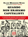 immagine di Quando non eravamo capitalisti