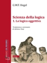 immagine di Scienza della logica Vol 1: La logica oggettiva