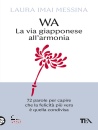 immagine di WA, la via giapponese all