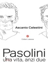 immagine di Pasolini Una vita, anzi due