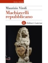 VIROLI MAURIZIO, Machiavelli repubblicano