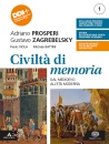 PROSPERI-ZAGREBELSKY, Civilt� di memoria Vol 1: medioevo - et� moderna