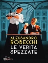 immagine di Le verit� spezzate