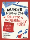 MOORE G.-AYRES L.J., Murder Mystery Club Delitto a Wobberley Edge