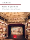 BRUNELLO GIULIA, Scene di provincia. Il Teatro Sociale di Feltre