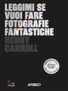 immagine di Leggimi se vuoi fare fotografie fantastiche