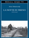 NEMIROVSKY IRENE, La notte in treno
