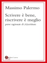 immagine di Scrivere � bene, riscrivere � meglio
