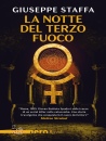 STAFFA GIUSEPPE, La notte del terzo fuoco