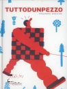 immagine Tuttodunpezzo Ediz illustrata
