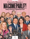 immagine di Ma come parli?!