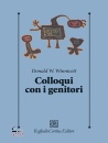 WINNICOTT DONALD W., Colloqui con i genitori