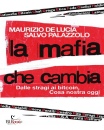 PALAZZOLO - DE LUCIA, La mafia che cambia