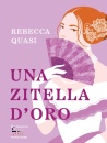 QUASI REBECCA, Una zitella d