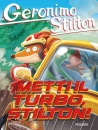 STILTON GERONIMO, Metti il turbo, stilton!