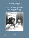 immagine di Gli ultimi giorni di Ingeborg Bachmann