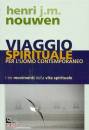 NOUWEN HENRI J.M., Viaggio spirituale per l