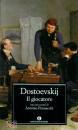 DOSTOEVSKIJ FEDOR, Il Giocatore