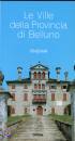immagine di VILLE DELLA PROVINCIA DI BELLUNO . ITINERARI