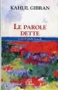 GIBRAN KAHLIL, PAROLE DETTE