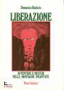 RUDATIS DOMENICO, Liberazione. Avventure e misteri