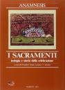 AA.VV, ANAMNESIS 3/1 LITURGIA: I SACRAMENTI