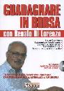 DI LORENZO RENATO, Guadagnare in borsa