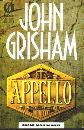 GRISHAM JOHN, Appello